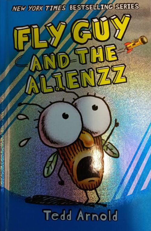 Fly Guy Book 18 : Fly Guy and the Alienzz Tedd Arnold