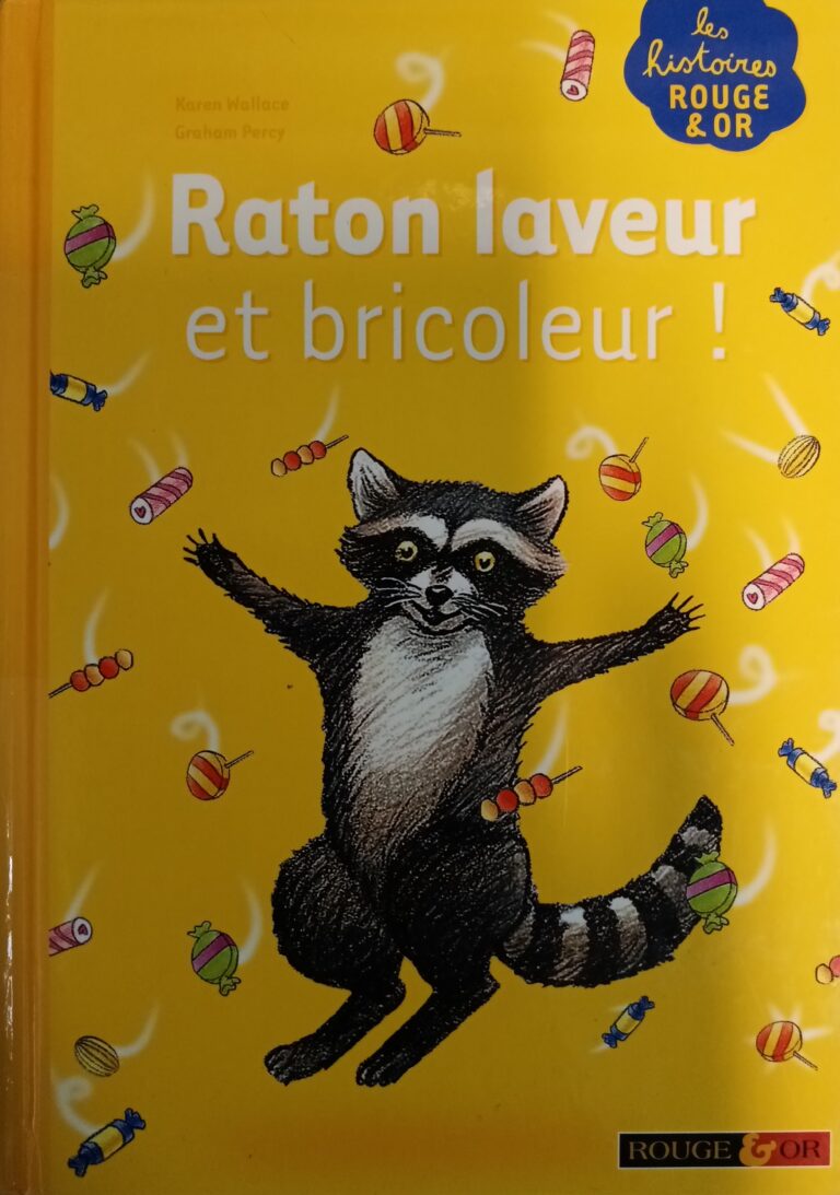 Raton laveur et bricoleur ! Karen Wallace Graham Percy