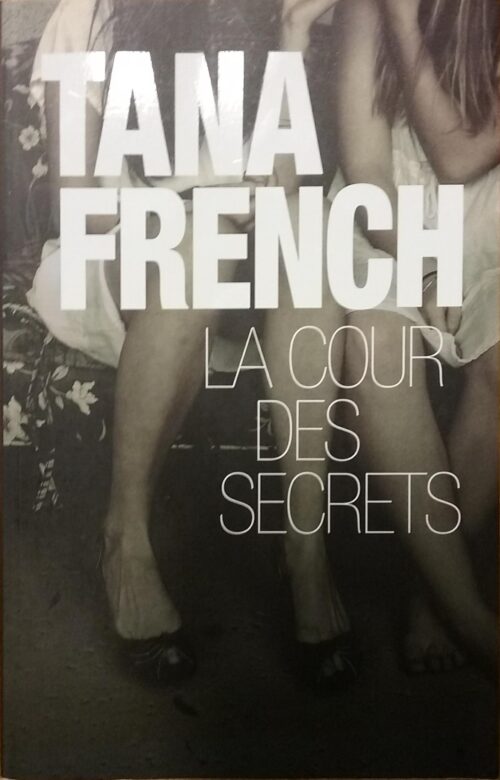 La cour des secrets Tana French