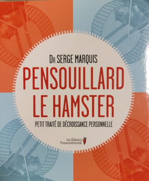 Pensouillard le hamster Serge Marquis