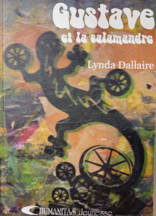 Gustave et la salamandre Lynda Dallaire