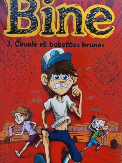 Bine 3 Cavale et bobettes brunes Daniel Brouillette