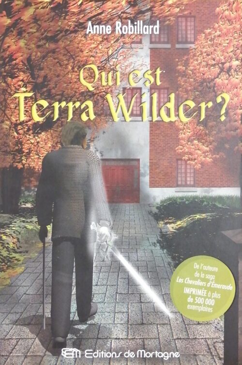 Qui est Terra Wilder ? Anne Robillard