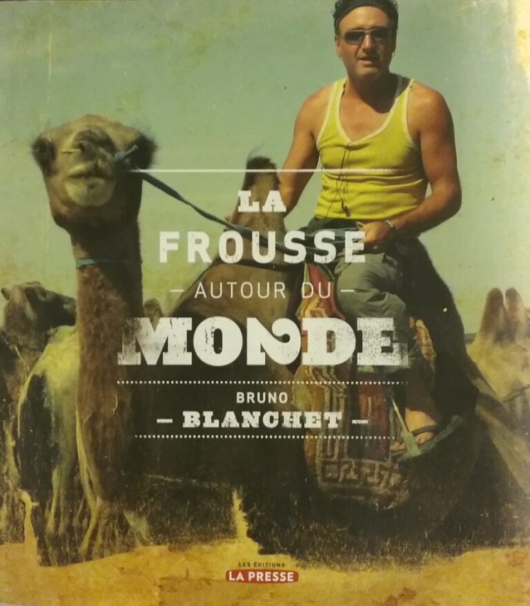 La frousse autour du monde tome 2 Bruno Blanchet