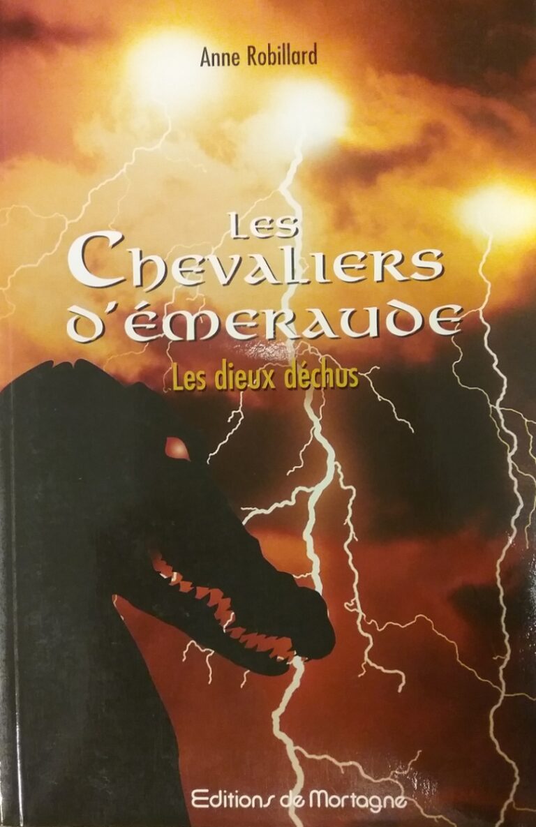 Les chevaliers d’Émeraude Tome 8 : Les dieux déchus Anne Robillard