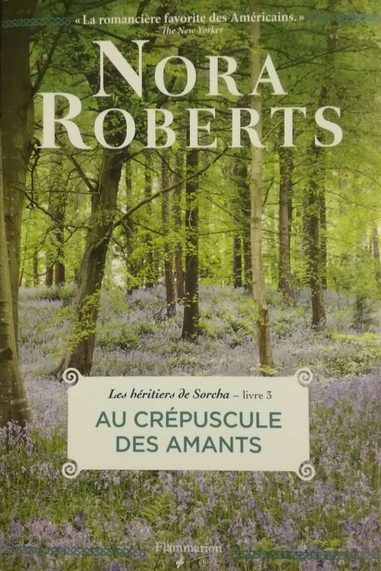 Les héritiers de Sorcha Tome 3 Au crépuscule des amants Nora Roberts