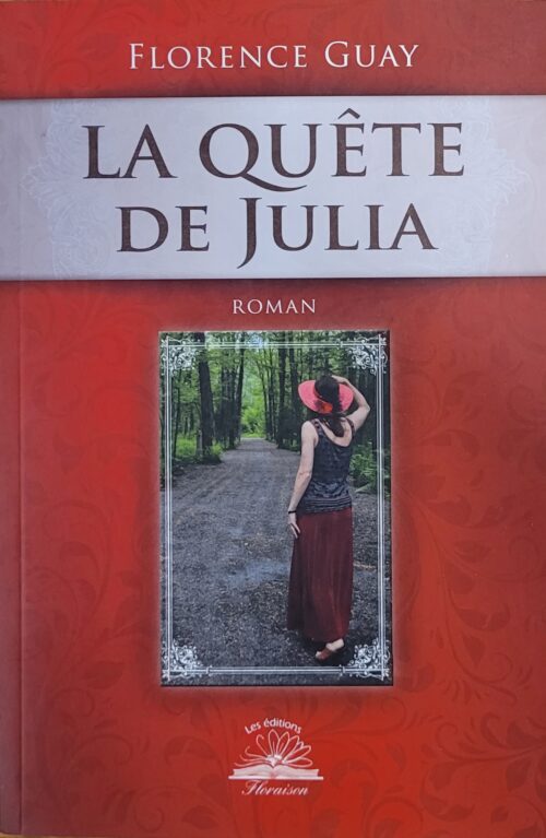 La quête de Julia Florence Guay