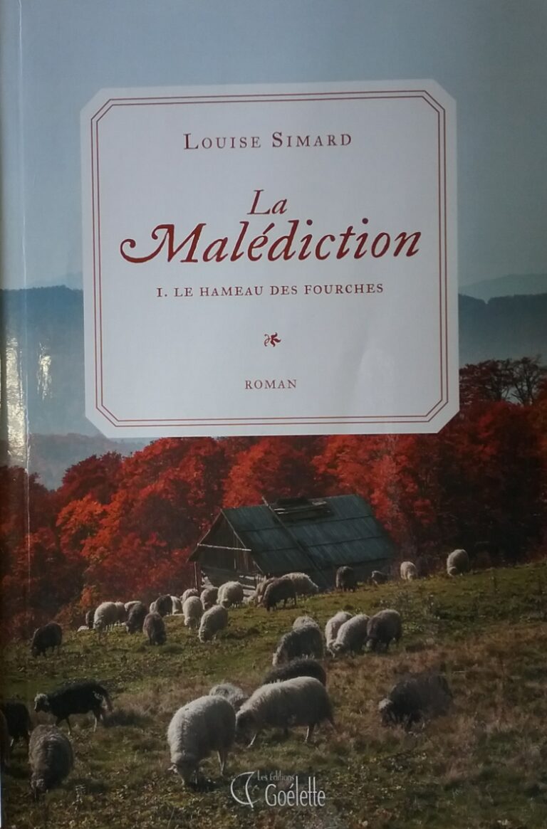 La malédiction Tome 1 : Le hameau des fourches Louise Simard