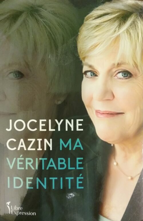 Ma véritable identité Jocelyne Cazin