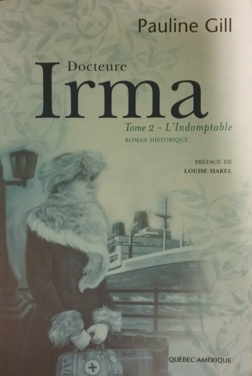 Docteure Irma tome 2 l'indomptable Pauline Gill