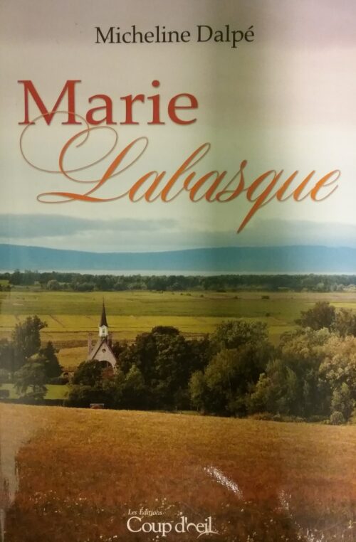 Marie Labasque Micheline Dalpé