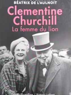 Clementine Churchill la femme du lion