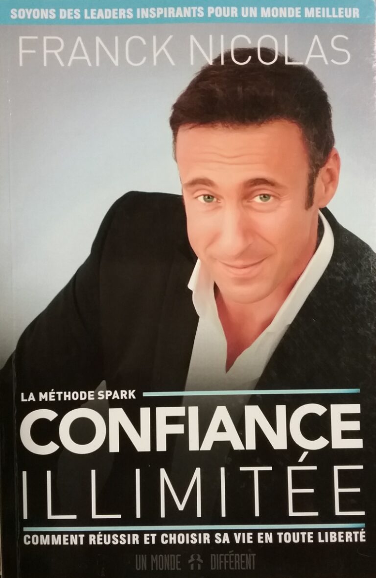 La méthode Spark : Confiance illimitée Franck Nicolas