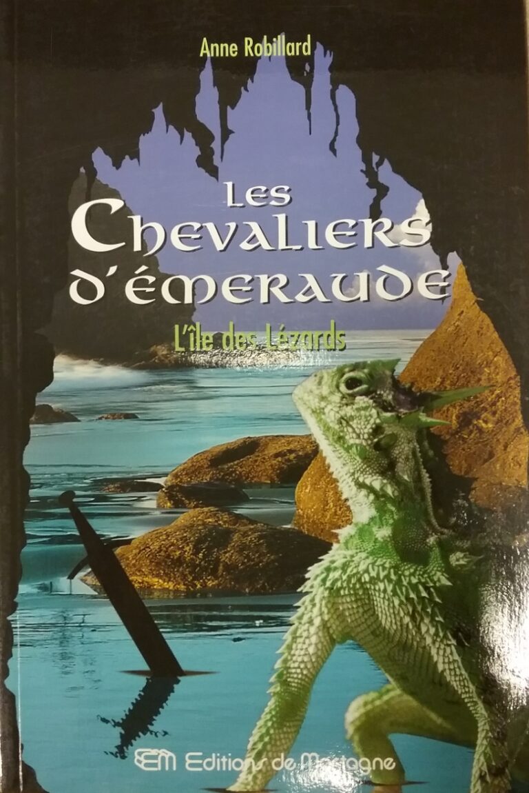 Les chevaliers d'Émeraude Tome 5 : L'île des Lézards Anne Robillard