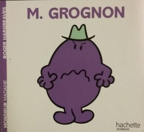 Monsieur Madame : M. Grognon Roger Hargreaves