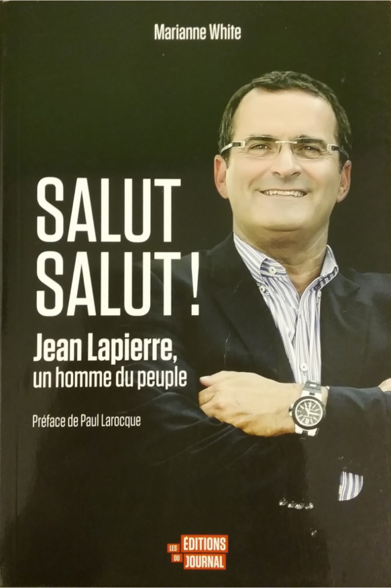 Salut Salut ! : Jean Lapierre, un homme du peuple Marianne White