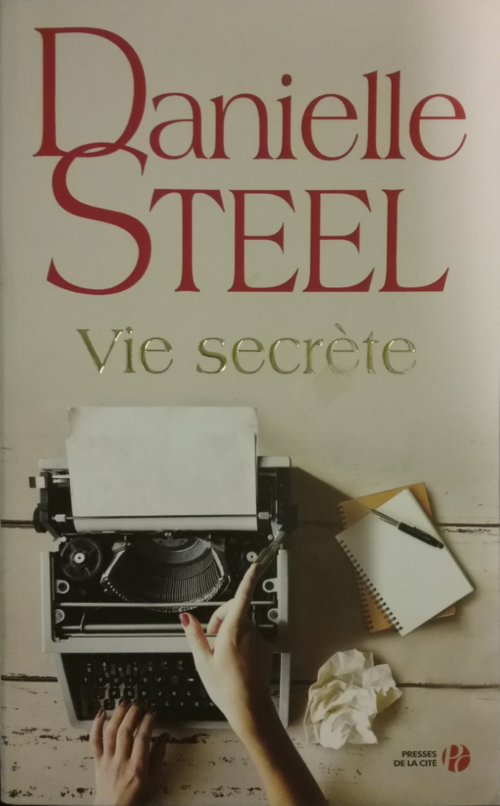 Vie secrète Danielle Steel