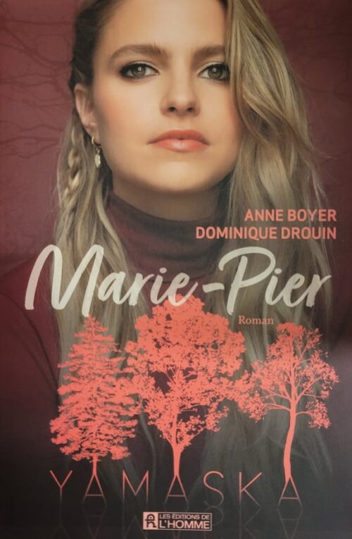 Yamaska Marie-Pier Anne Boyer Dominique Drouin