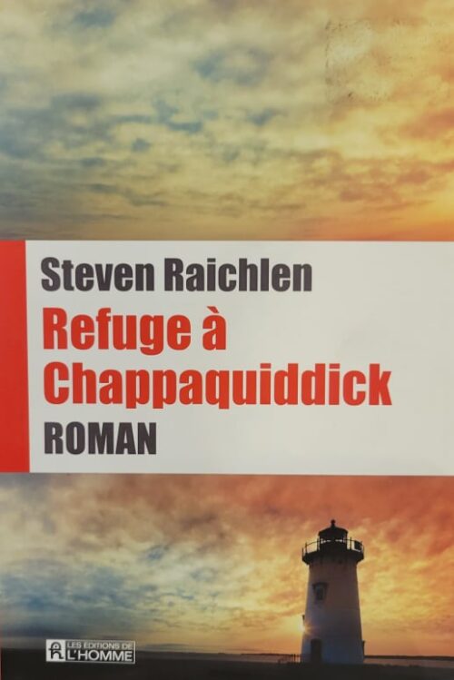 Refuge à Chappaquiddick Steven Raichlen