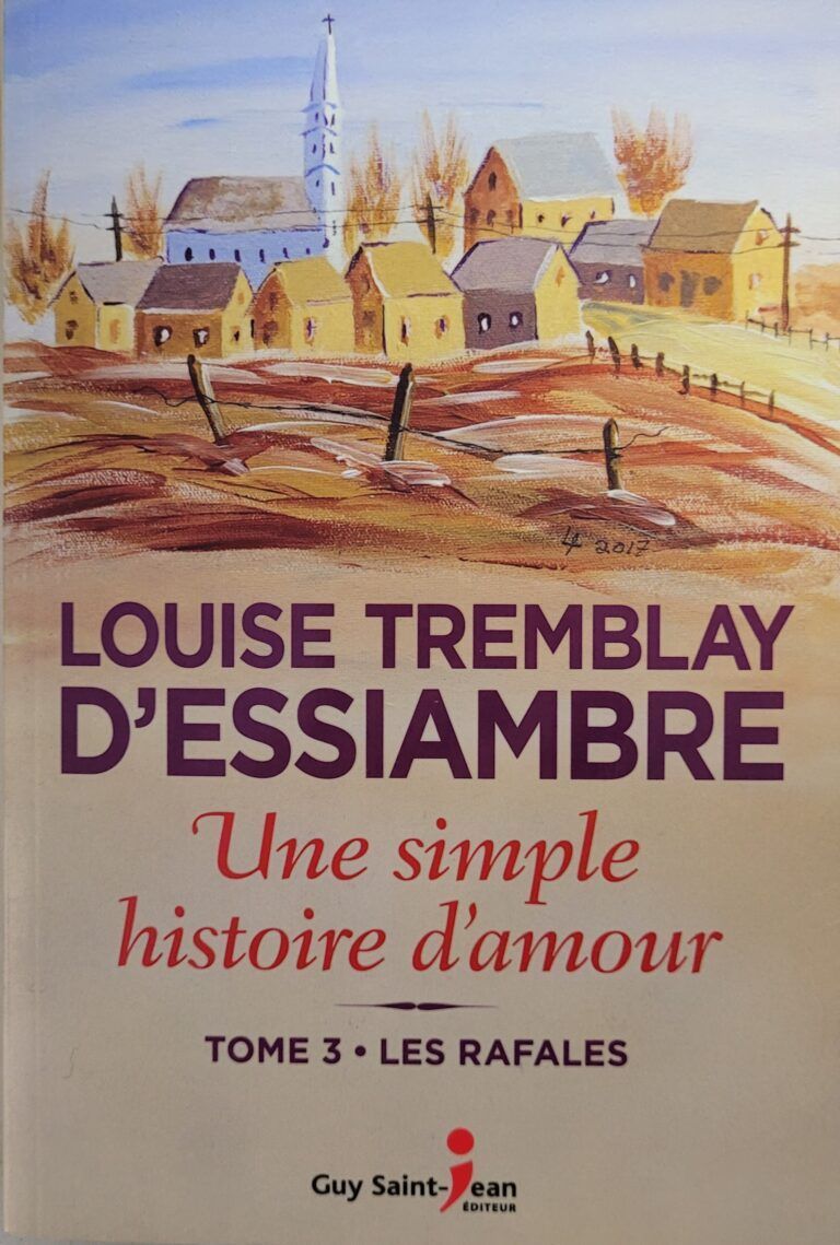 Une simple histoire d’amour Tome 3 : Les rafales Louise Tremblay-d'Essiambre