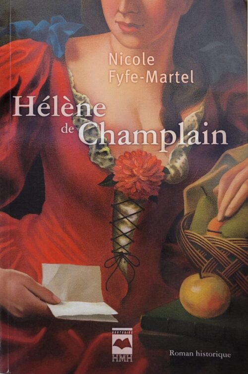 Hélène de Champlain Tome 1 : Manchon et dentelle Nicole Fyfe-Martel