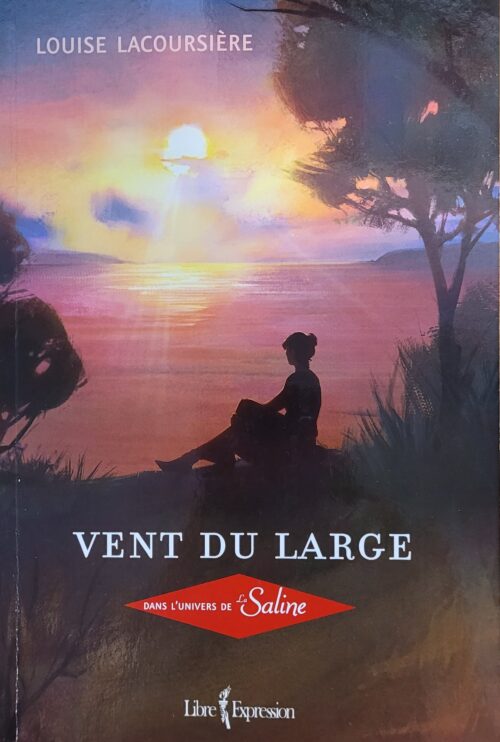 La Saline Hors série : Vent du large Louise Lacoursière