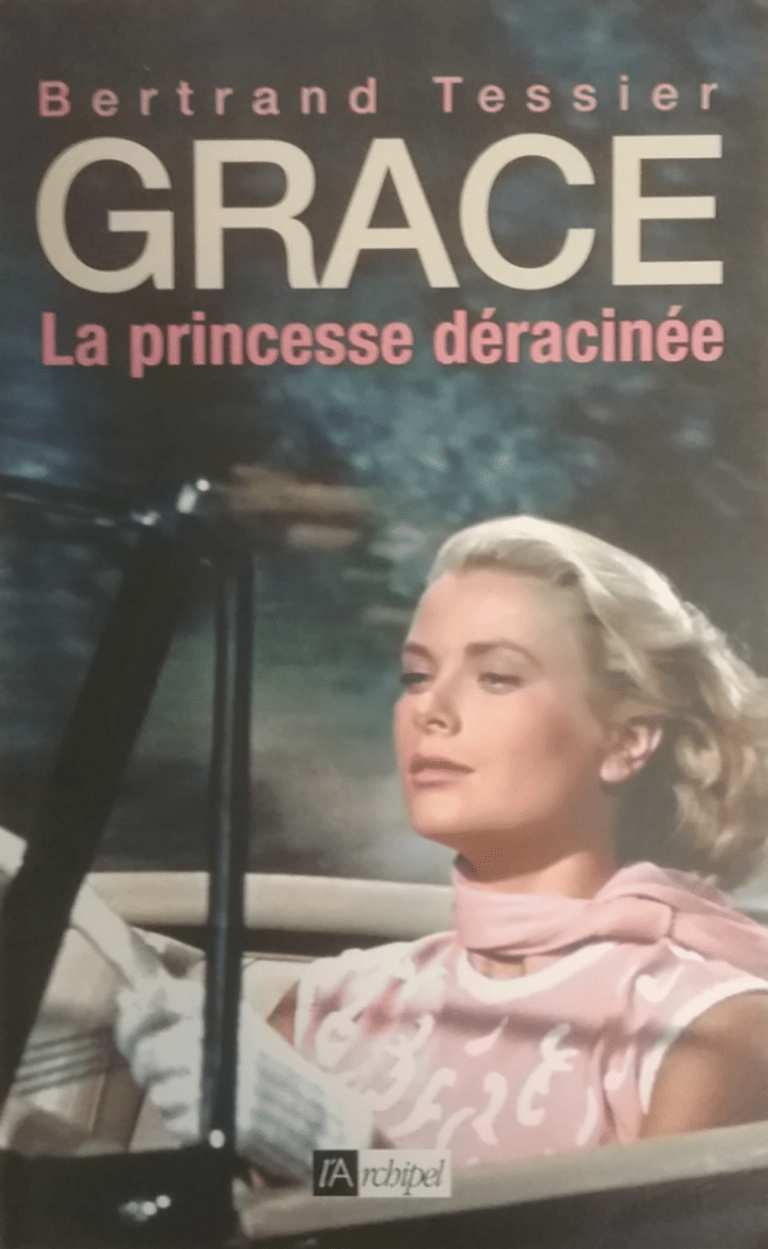 Grace : La princesse déracinée Bertrand Tessier