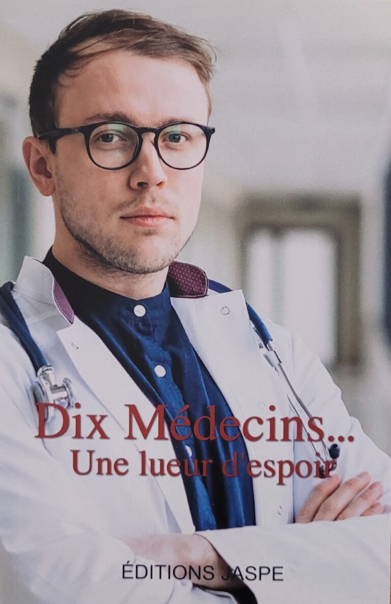 Dix médecins une lueur d'espoir