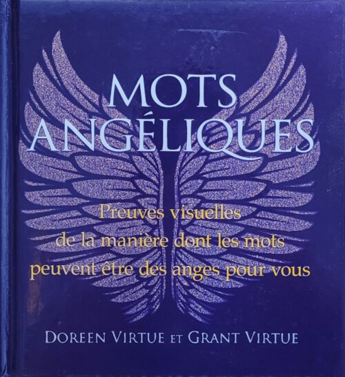Mots angéliques Doreen Virtue, Grant Virtue