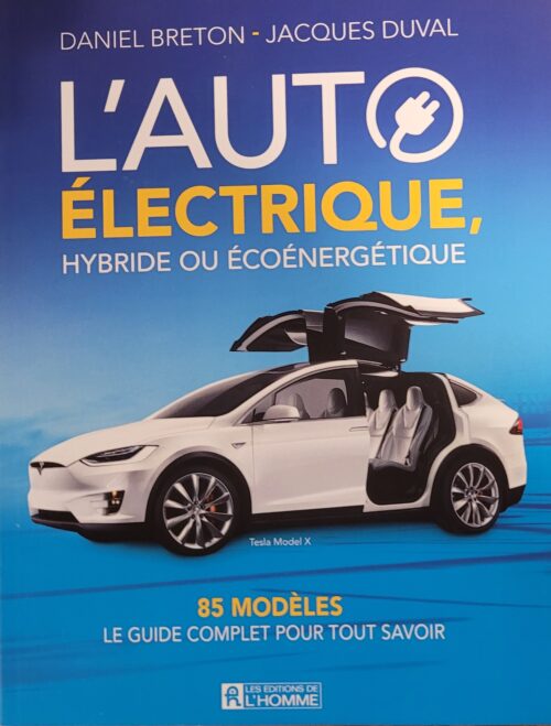 L’auto électrique, hybride ou écoénergétique Daniel Breton, Jacques Duval