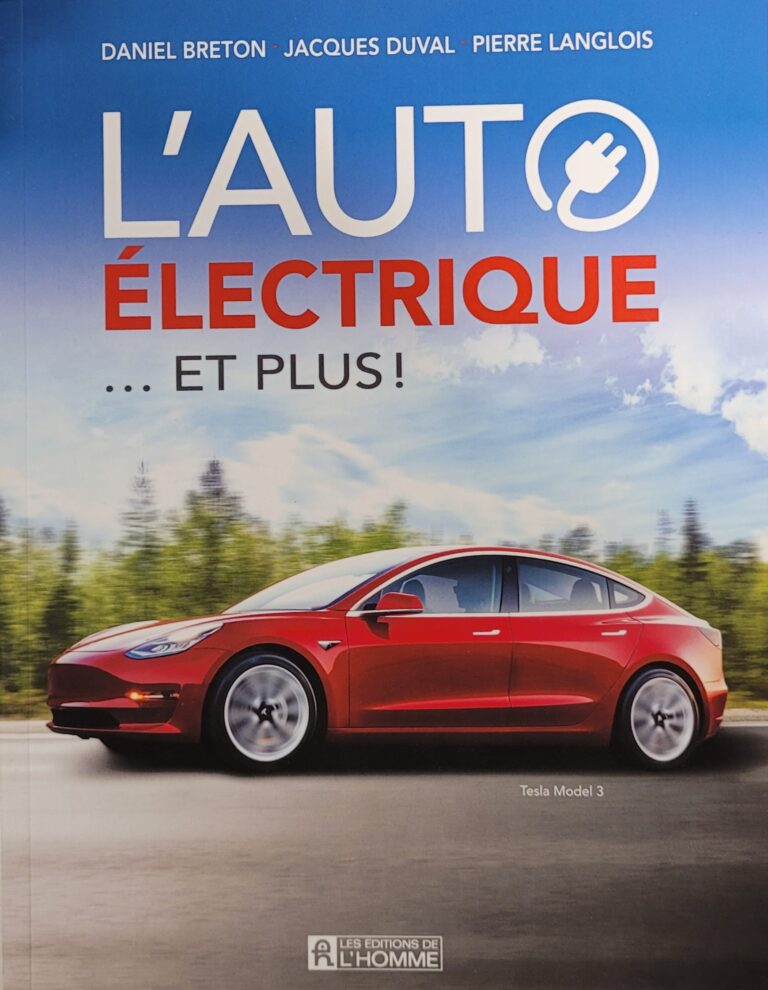L’auto électrique…et plus ! Daniel Breton, Jacques Duval, Pierre Langlois
