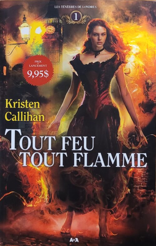 Les ténèbres de Londres Tome 1 : Tout feu tout flamme Kristen Callihan