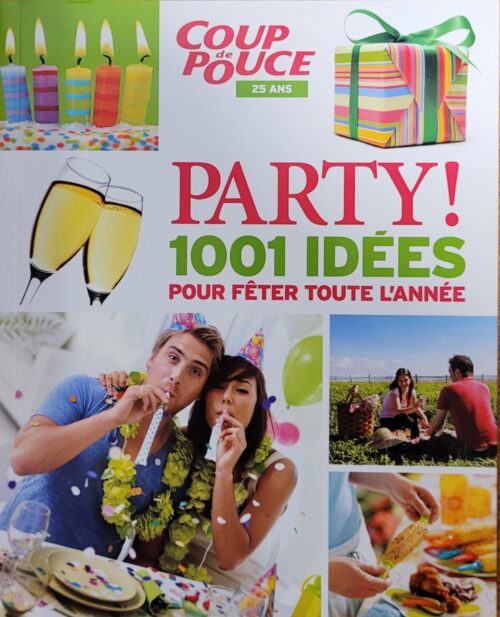 Party ! : 1001 idées pour fêter toute l'année