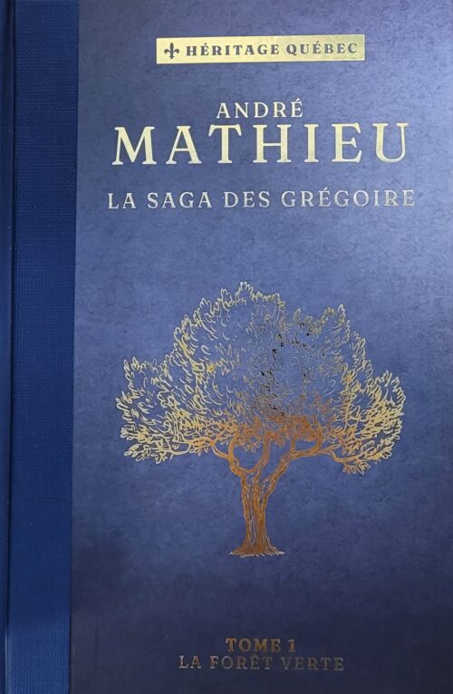 La saga des Grégoire Tome 1 : La forêt verte André Mathieu