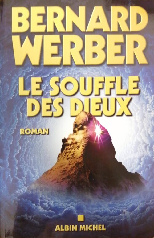 Cycle des Dieux Tome 2 : Le souffle des Dieux Bernard Werber