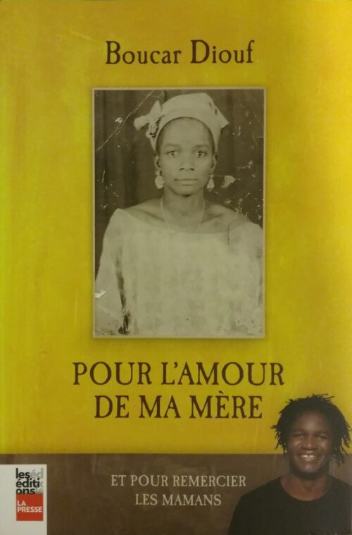 Pour l'amour de ma mère Boucar Diouf