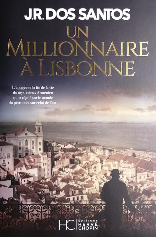 Un millionnaire à Lisbonne J. R. Dos Santos