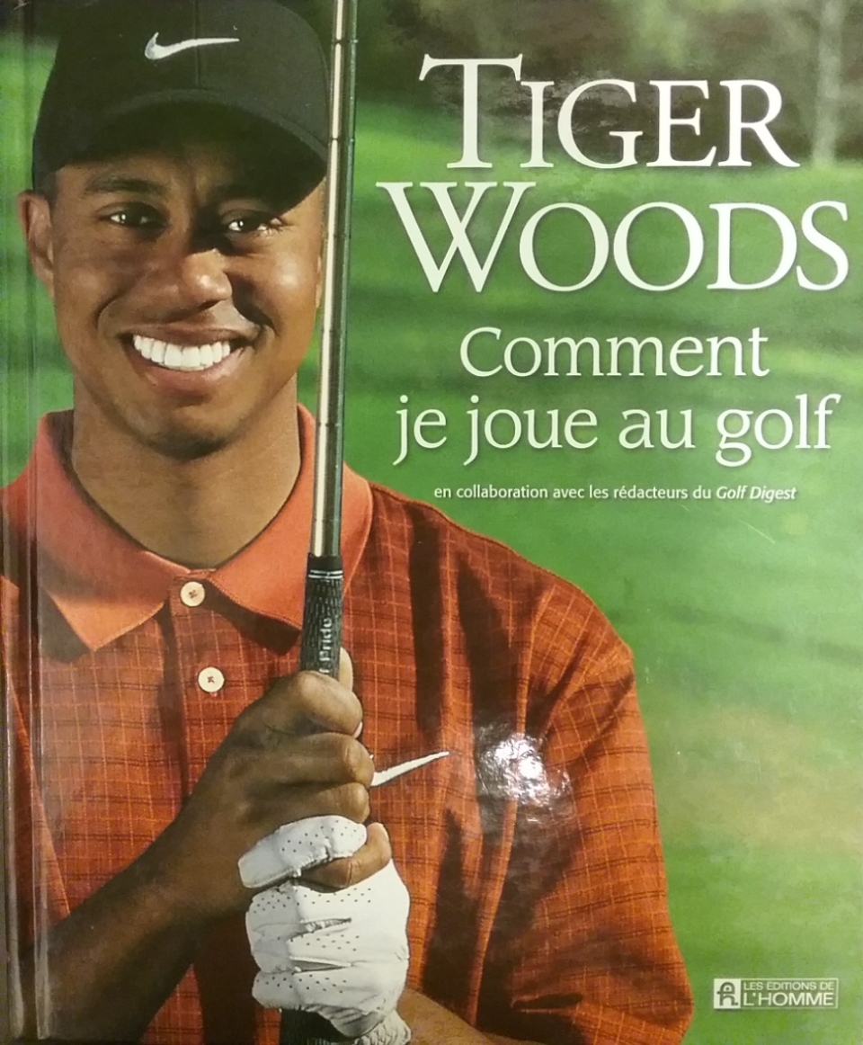 Comment je joue au golf Tiger Woods