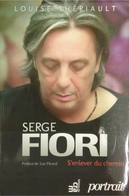 Serge Fiori s'enlever du chemin