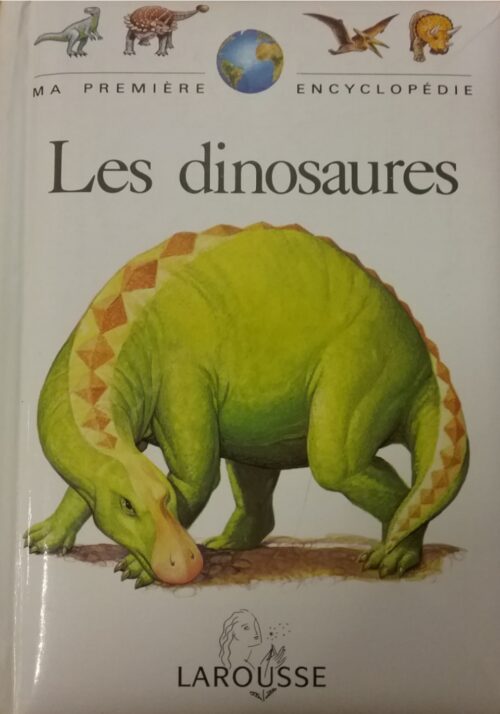 Ma première encyclopédie les dinosaures