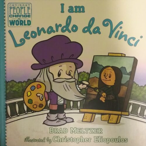 I am Leonardo da Vinci Brad Meltzer Christopher Eliopoulos