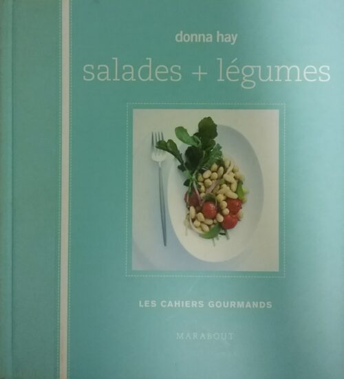 Salades + légumes Donna Hay