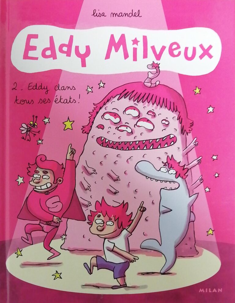 Eddy Milveux dans tous ses états