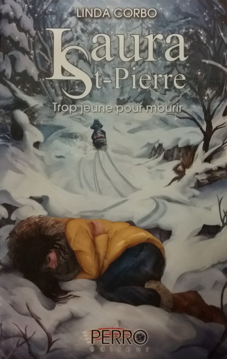 Laura St-Pierre Tome 2 trop jeune pour mourir Linda Corbo