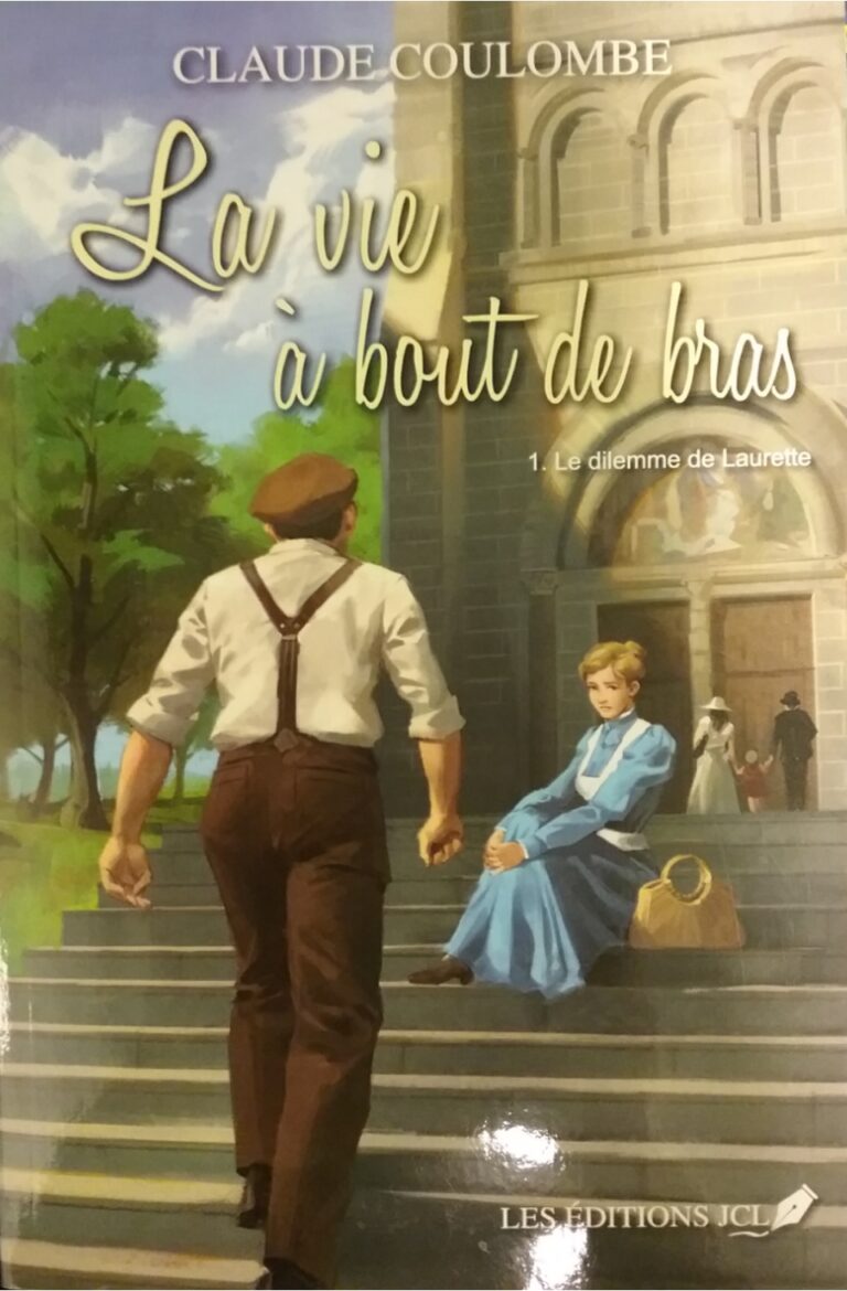 la vie à bout de bras le dilemme de Laurette Claude Coulombe