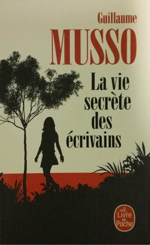 La vie secrète des écrivains Guillaume Musso