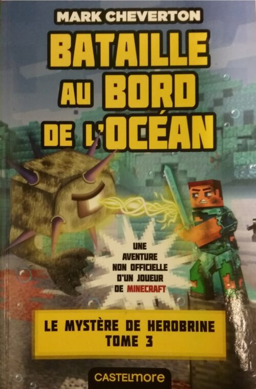 Le mystère de Herobrine Bataille au bord de l'océan Mark Cheverton