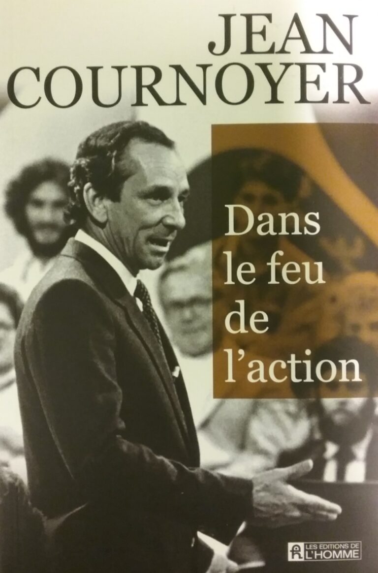 Dans le feu de l'action Jean Cournoyer