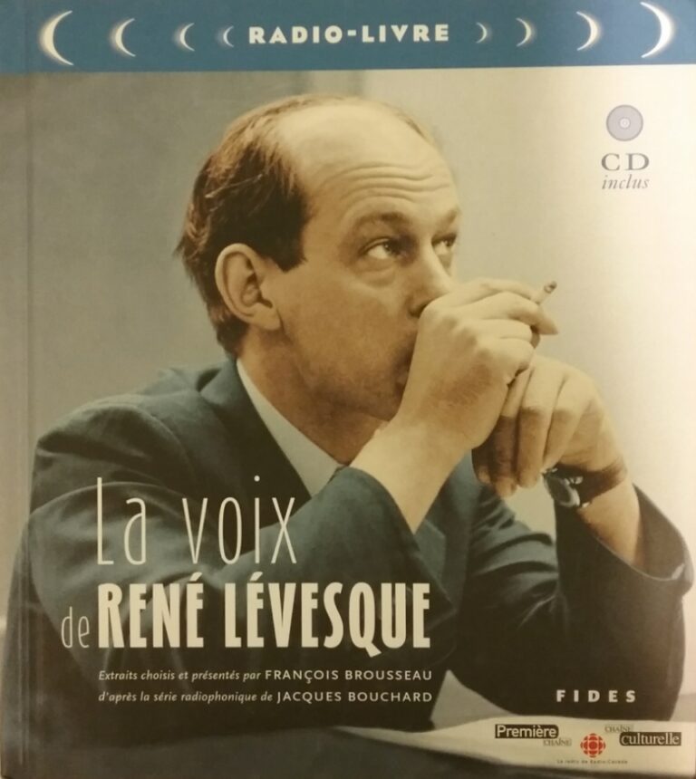 La voix de René Lévesque François Brousseau