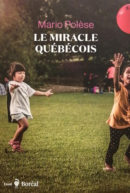 Le miracle québécois Mario Polèse